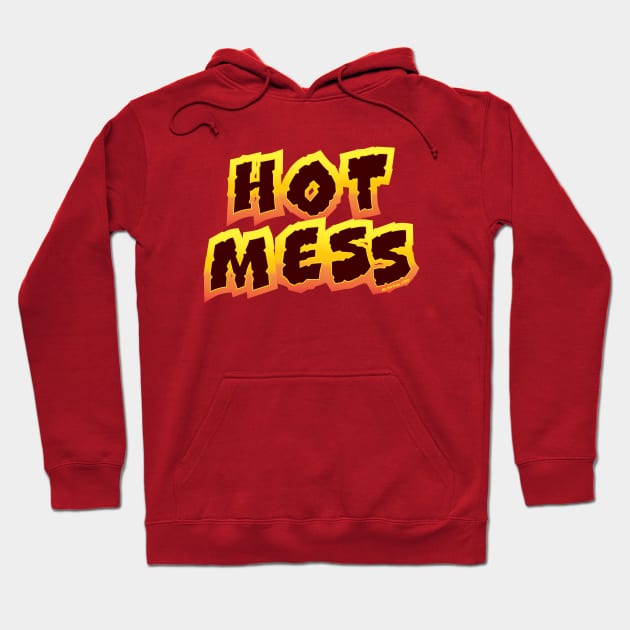 Hot Mess Design 1 Hoodie by MikeCottoArt